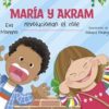 Un cuento de inclusión: La Historia de María y Akram